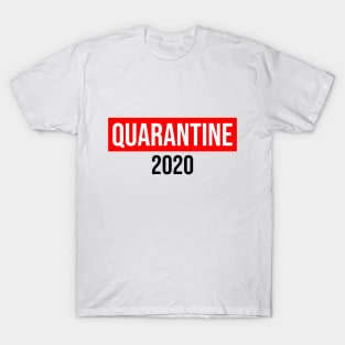 Quarantine 2020 T-Shirt